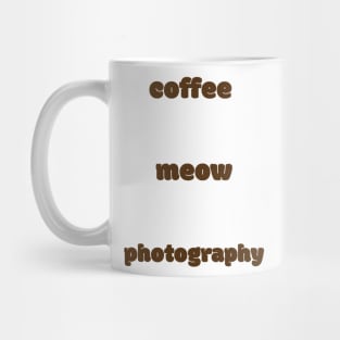 Coffee meow photography Mug